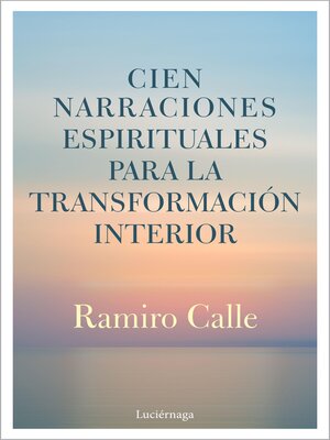 cover image of Cien narraciones espirituales para la transformación interior